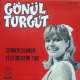 GÖNÜL TURGUT SEVMEM SEVMEM ~ TELEFONDAYIM YİNE