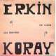 ERKİN KORAY AŞKA DÖNÜYORUM ~ YİNE YALNIZIM