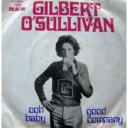 GILBERT OSULLIVAN OOH BABY  GOOD COMPANY