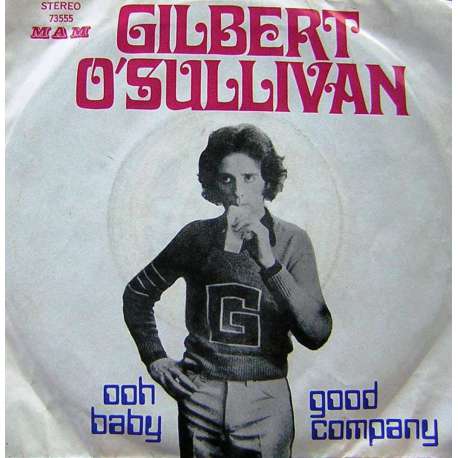 GILBERT OSULLIVAN OOH BABY  GOOD COMPANY