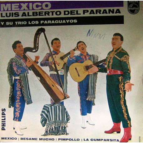 LUIS ALBERTO DEL PARANA Y SU TRIO LOS PARAGUAYOS MEXICO 4 ŞARKILIK  7quot 45 RPM EP