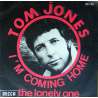 TOM JONES IM COMING HOME  THE LONELY ONE
