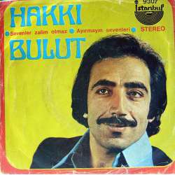 HAKKI BULUT SEVENLER ZALİM OLMAZ ~ AYIRMAYIN SEVENLERİ