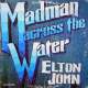 ELTON JOHN MADMAN ACROSS THE WATER 1973 LP