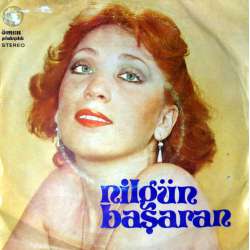 NİLGÜN BAŞARAN NEREDE DOSTLARIM  AŞK YOLUNDA 1978 İLK ve TEK PLAK