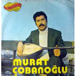 MURAT ÇOBANOĞLU YOLLAR KOCALIR  DE GELSİN