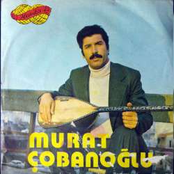 Aşık MURAT ÇOBANOĞLU GEL OTUR YANIMA  LİCEYE AĞIT