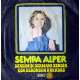 SEMRA ALPER DERDİMİN DERMANI SENDİN  ÇOK ÜZGÜNSÜN ARKADAŞ