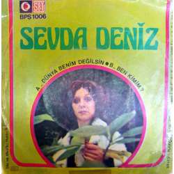 SEVDA DENİZ DÜNYA BENİM DEĞİLSİN ~ BEN KİMİM