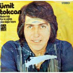 ÜMİT TOKCAN MADEN DAĞI  KAR MI YAĞMIŞ YÜCE DAĞLAR BAŞINA