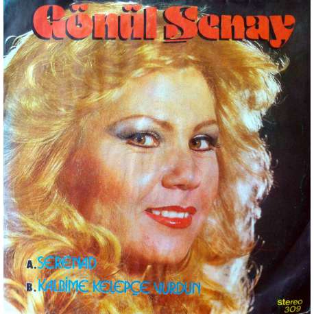 GÖNÜL ŞENAY SERENAD  KALBİME KELEPÇE VURDUN
