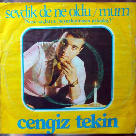CENGİZ TEKİN SEVDİK DE NE OLDU ~ MUM