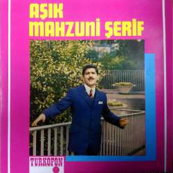 Aşık MAHZUNİ ŞERİF ANADOLUM  HANİYA PİS OY