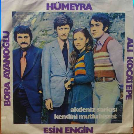 HÜMEYRA, ALİ KOCATEPE, ESİN ENGİN, BORA AYANOĞLU ~ AKDENİZ ŞARKISI  KENDİNİ MUTLU HİSSET