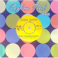 ADEM ŞAHİN BASTIR SÜLEYMANIM BASTIR  ŞİMDİ KIRAT MODASI