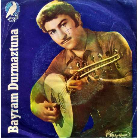 BAYRAM DURMAZTUNA SEVMESEYDİM BÖYLE ÇİLE ÇEKER MİYDİM BEN  YAR ELİNDEN ÖLSÜN DİYE FERMAN