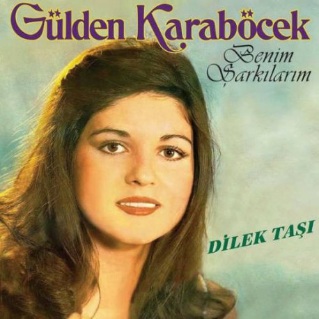 GÜLDEN KARABÖCEK BENİM ŞARKILARIM LP.