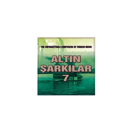 ALTIN ŞARKILAR 7 TÜRK SANAT MÜZİĞİ  ORİJİNAL CD