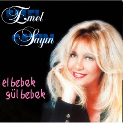 EMEL SAYIN EL BEBEK GÜL BEBEK YENİ BASIM LP.