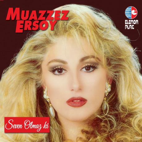 MUAZZEZ ERSOY SEVEN OLMAZ Kİ LP.