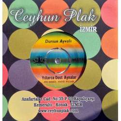 DURSUN AYVALI YILLARCA DOST AYNALAR  HER GECE MEYHANEDE