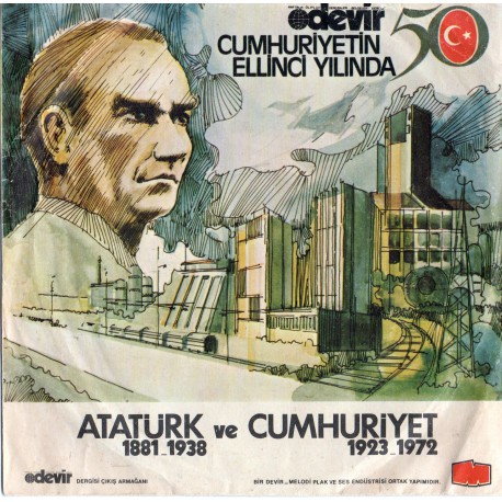 CUMHURİYETİN 50. YILINDA ATATÜRK VE CUMHURİYET ( EP ) PLAK