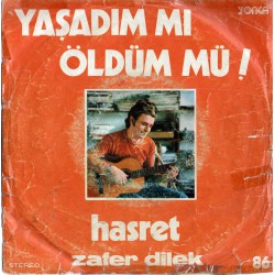 ZAFER DİLEK YAŞADIM MI ÖLDÜM MÜ ~ HASRET
