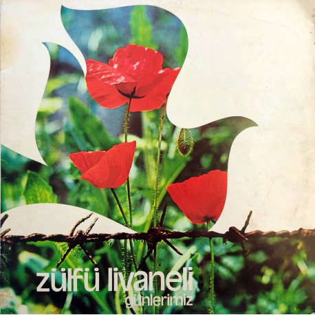 ZÜLFÜ LİVANELİ GÜNLERİMİZ 1980 LP.