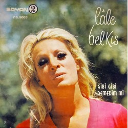 LALE BELKIS DEMEDİM Mİ ~ GİBİ GİBİ