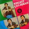 NECATİ ÇALIŞKAN HAYATIN KANUNU BÖYLE YAZILMIŞ  YA SEV YA ÖLDÜR BENİ 1973 İLK PLAK