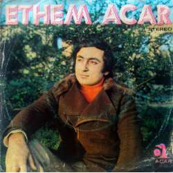 ETHEM ACAR HAYAT ADAMI OLDUM  DERTLİLER DÜNYASI 1977 İLK PLAK