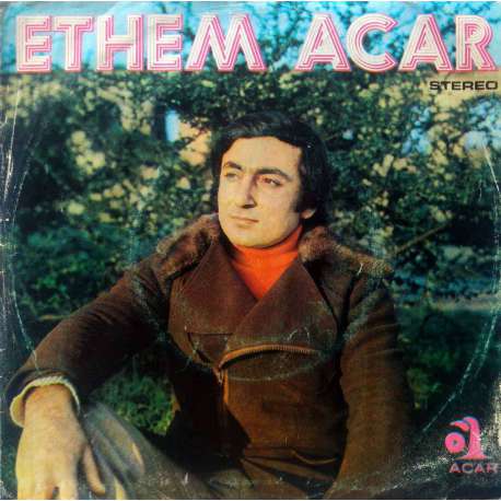 ETHEM ACAR HAYAT ADAMI OLDUM  DERTLİLER DÜNYASI 1977 İLK PLAK