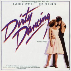 DIRTY DANCING, ORIGINAL SOUNDTRACK FROM THE VESTRON MOTION PICTURE 1987 LP.