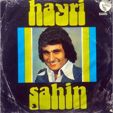 HAYRİ ŞAHİN DAYANIR MI CAN  SEVMEZ OLAYDIM