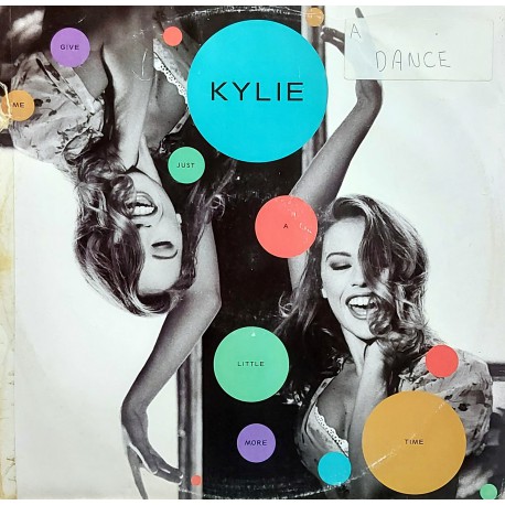 KYLIE MINOGUE, GIVE ME JUST A LITTLE MORE TIME, 1992 MAXI SINGLE 12"