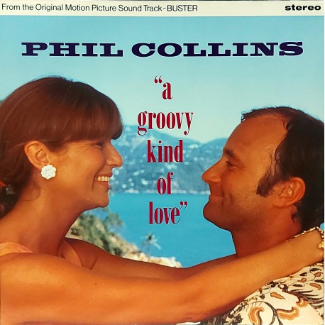 PHIL COLLINS, A GROOVY KIND OF LOVE 12" 45 RPM, 1988 Single