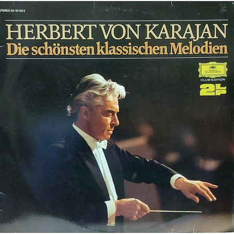 BERLINER  PHILHARMONIKER, Herbert von Karajan – Die Schönsten Klassischen Melodien CLASSIC LP.