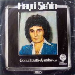 HAYRİ ŞAHİN GÖNÜL HASTA  AYNALAR