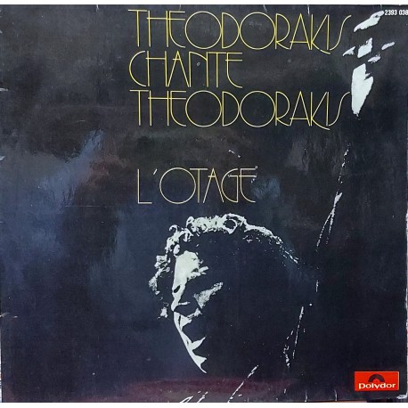 MIKIS THEODORAKIS, CHANTE THEODORAKIS L'OTAGE 1972 LP.