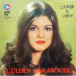 GÜLDEN KARABÖCEK MÜZİK VE BEN 1978 LP.