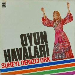SÜHEYL DENİZCİ ORKESTRASI OYUN HAVALARI 1973 LP.