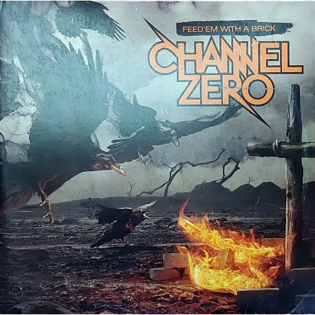 CHANNEL ZERO FEED 'EM WITH A BRICK 2011 LP.