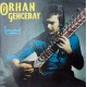 ORHAN GENCEBAY BEN ESKİ HALİMLE DAHA MESUTTUM ~ HOR GÖRME GARİBİ