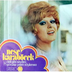 NEŞE KARABÖCEK DELİ GİBİ SEVDİM ~ GÖZYAŞI YALAN SÖYLEMEZ