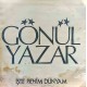 GÖNÜL YAZAR İŞTE BENİM DÜNYAM 1982 LP.