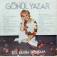 GÖNÜL YAZAR İŞTE BENİM DÜNYAM 1982 LP.