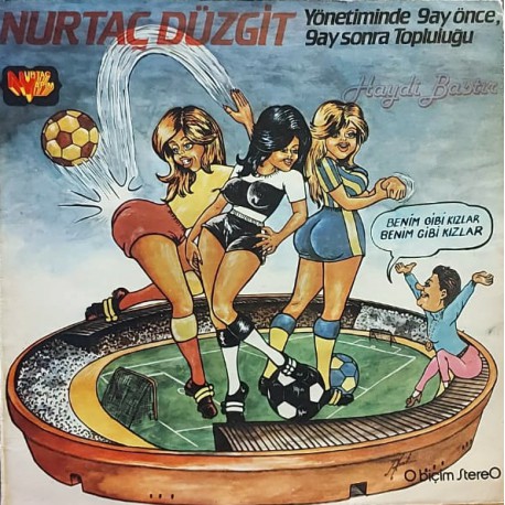 NURTAÇ DÜZGİT HAYDİ BASTIR 1984 LP.