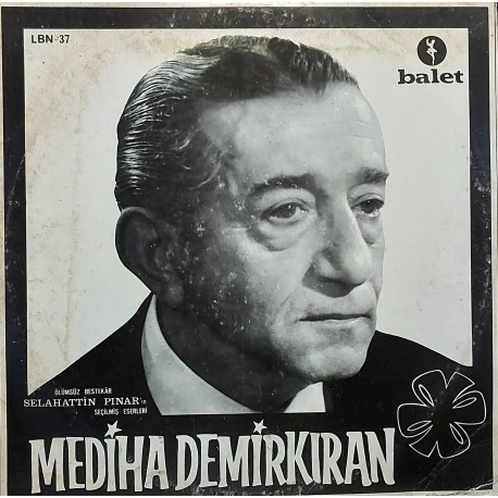 MEDİHA DEMİRKIRAN SELAHATTİN PINAR'IN SEÇİLMİŞ ESERLERİ 1968 LP.