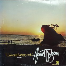 AHMET ÖZHAN GÜNEŞİN BATTIĞI YERDE 1981 LP.