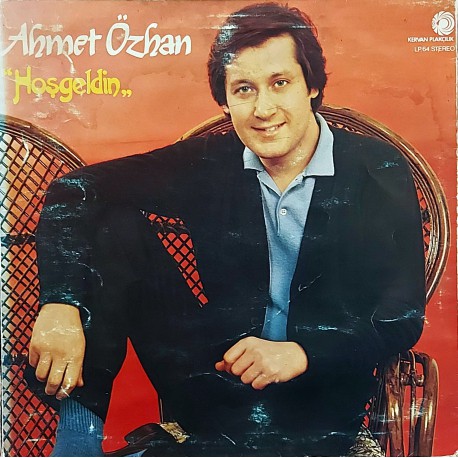 AHMET ÖZHAN HOŞGELDİN 1982 LP.